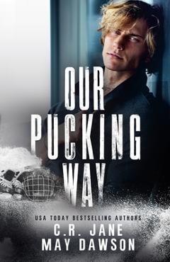 Our Pucking Way: A Dark Mafia Hockey Romance - May Dawson