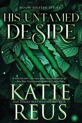 His Untamed Desire - Katie Reus