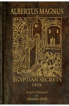 Coperta cărții 'Albertus Magnus; or Egyptian Secrets - Edmund Kelly'