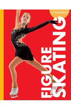 Coperta cărții 'Curious about Figure Skating - Krissy Eberth'
