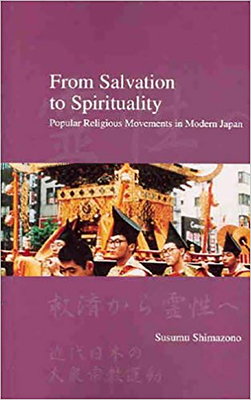 From Salvation to Spirituality: Popular Religious Movements in Modern Japan - Susumu Shimazono