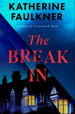 The Break-In - Katherine Faulkner