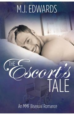 The Escort's Tale: An MMF Bisexual Romance