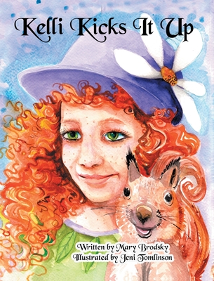 Kelli Kicks It Up - Mary Brodsky