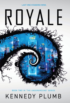 Coperta cărții 'Royale: The Underground Series Book 2 - Kennedy Plumb'