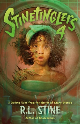 Stinetinglers 4: 3 Chilling Tales from the Master of Scary Stories - R. L. Stine