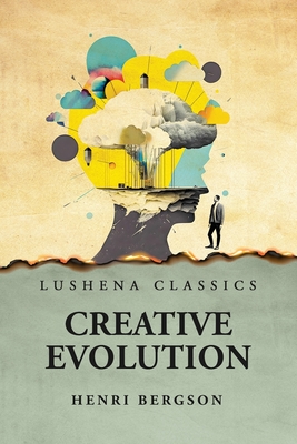 Coperta cărții 'Creative Evolution -'