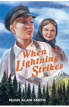 Coperta cărții 'When Lightning Strikes - Hugh Alan Smith'
