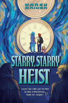 Starry, Starry Heist - Karen Briner