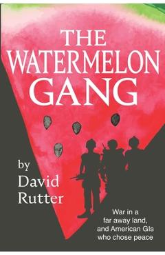 Coperta cărții 'The Watermelon Gang - David Rutter'