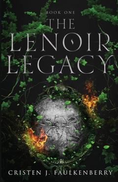 Coperta cărții 'The LeNoir Legacy - Cristen J. Faulkenberry'