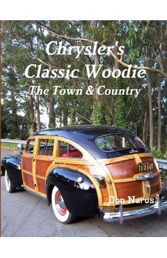 Coperta cărții 'Chrysler's Classic Woodie - Don Narus'