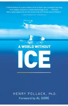 Coperta cărții 'A World Without Ice - Henry Pollack'