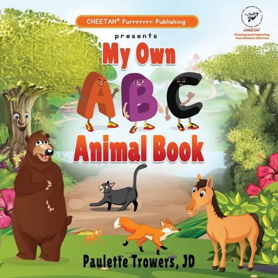 Coperta cărții 'My own ABC Animal book - Paulette Trowers'