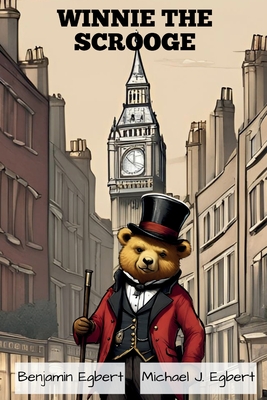 Winnie the Scrooge - Benjamin Egbert
