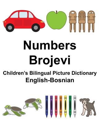 English-Bosnian Numbers/Brojevi Children's Bilingual Picture Dictionary - Suzanne Carlson