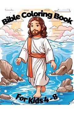 Coperta cărții 'Bible Coloring Book For Kids Ages 4-8: Christian Biblical Illustrations - Svekula Arts'