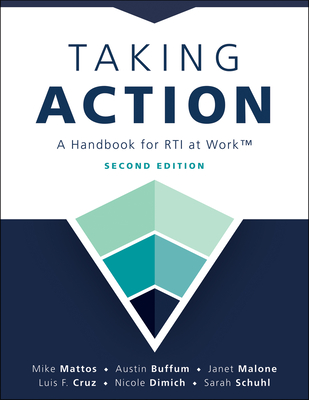 Coperta cărții 'Taking Action; Second Edition: Second Edition: A Handbook for Rti at Work(tm) (a Crucial Guide to Support Student'