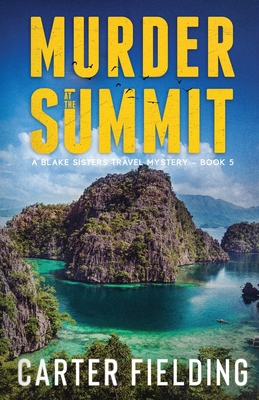 Coperta cărții 'Murder at the Summit - Carter Fielding'