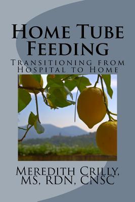 Home Tube Feeding - Meredith A. Crilly