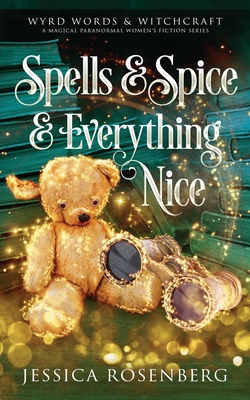Spells & Spice & Everything Nice: Wyrd Words & Witchcraft, Book 3: Wyrd Words & Witchcraft -