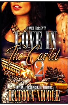 Coperta cărții 'Love in the Cartel 2 - Latoya Nicole'