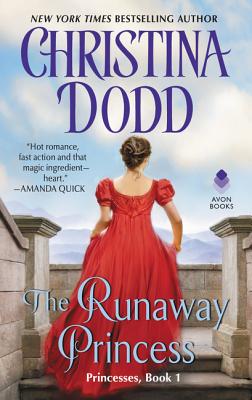 The Runaway Princess: Princesses, Book 1 - Christina Dodd