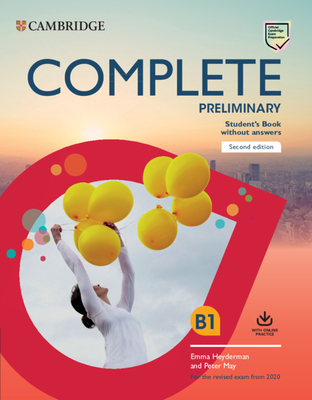 Complete Preliminary Student's Book Without Answers with Online Practice: For the Revised Exam from 2020 - Emma Heyderman
