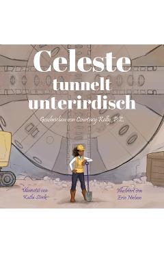 Coperta cărții 'Celeste tunnelt unterirdisch - Courtney Kelly'