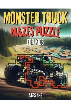 Coperta cărții 'Monster Truck Mazes Puzzle for Kids: Exciting maze puzzle book and fun coloring activities For young monster truck'