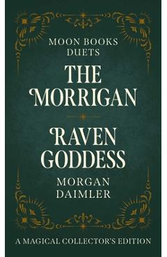 Coperta cărții 'The Morrigan & Raven Goddess - Morgan Daimler'