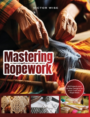 Mastering Ropework: Learn the Basics of Home Wiring and Tackle DIY Electrical Projects with Confidence: Step-by-Step Guide for Beginners t -