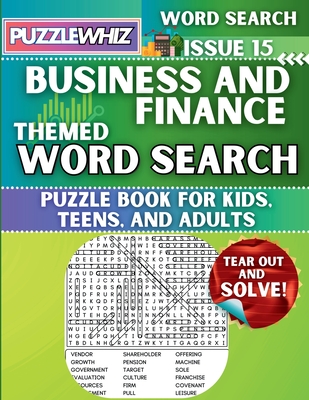 Business & Finance - Themed Word Search - Fun & Educational Puzzles for Kids, Teens, and Adults (Large Print Edition): Featuring Engaging Themed Word - Puzzlewhiz Publishing