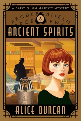 Ancient Spirits (A Daisy Gumm Majesty Mystery, Book 6) - Alice Duncan