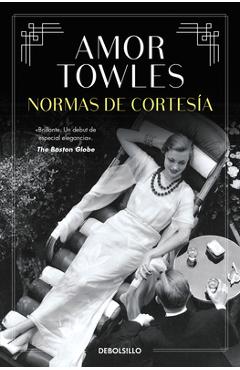 Normas de Cortesía / Rules of Civility - Amor Towles