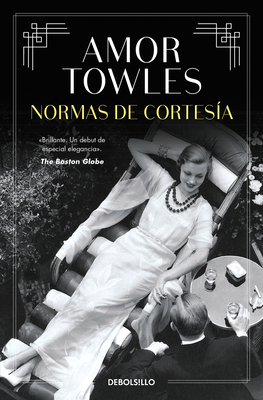 Coperta cărții 'Normas de Cortesía / Rules of Civility - Amor Towles'