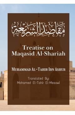 Treatise on Maqasid Al-Shariah - Muhammad Al-tahir Ibn Ashur