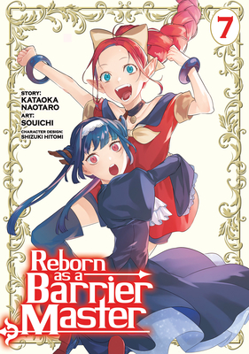 Coperta cărții 'Reborn as a Barrier Master (Manga) Vol. 7 - Kataoka Naotaro'