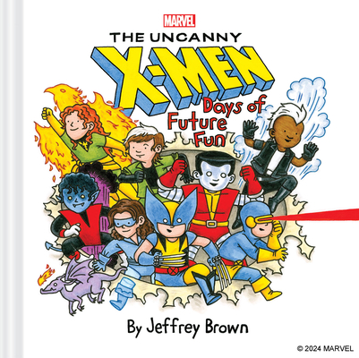 Marvel the Uncanny X-Men: Days of Future Fun - Jeffrey Brown