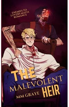 Coperta cărții 'The Malevolent Heir: MM Mafia Paranormal Romance & Fantasy - Mm Graye'