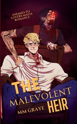 The Malevolent Heir: MM Mafia Paranormal Romance & Fantasy - Mm Graye