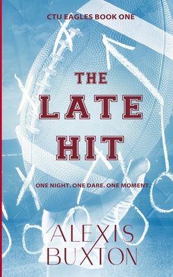 Coperta cărții 'The Late Hit - Alexis Buxton'