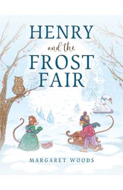 Henry and the Frost Fair - Margaret Woods