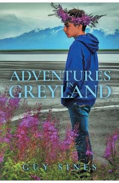 Coperta cărții 'Adventures in Greyland - Guy Sines'