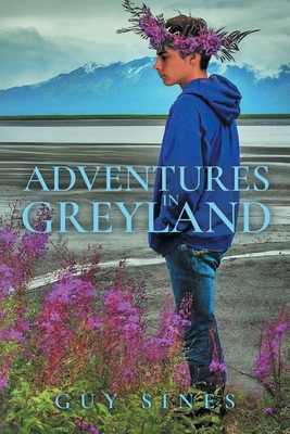 Coperta cărții 'Adventures in Greyland - Guy Sines'
