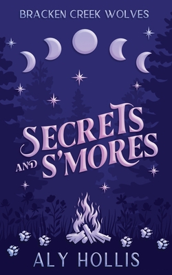 Coperta cărții 'Secrets and S'Mores - Aly Hollis'