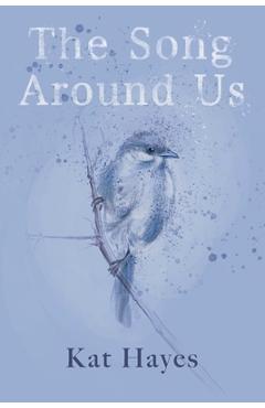 Coperta cărții 'The Song Around Us - Kat Hayes'