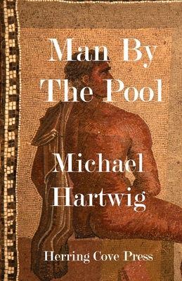 Man By The Pool - Michael Hartwig