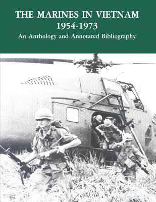 Coperta cărții 'The Marines in Vietnam - 1954-1973: An Anthology and Annotated Bibliography - History And Museums Division'