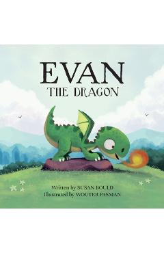 Evan the Dragon - Susan Bould